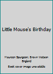 Board book Little Mouse's Birthday Book