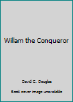 Hardcover Willam the Conqueror Book