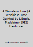 Hardcover A Wrinkle in Time (A Wrinkle in Time Quintet) by L'Engle, Madeleine (1962) Hardcover Book