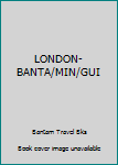 Paperback LONDON-BANTA/MIN/GUI Book