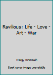 Hardcover Ravilious: Life - Love - Art - War Book