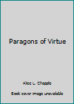 Hardcover Paragons of Virtue Book