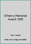 Hardcover O'Henry Memorial Award 1939 Book