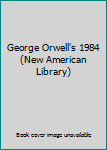 Paperback George Orwell's 1984 (New American Library) Book