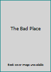 The Bad Place by Dean R. Koontz Hardback 1990