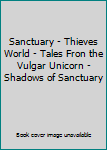 Sanctuary - Thieves World - Tales Fron the Vulgar Unicorn - Shadows of Sanctuary