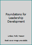 Paperback Foundations for Leadership Development Book