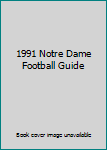 Unknown Binding 1991 Notre Dame Football Guide Book