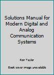 Unknown Binding Solutions Manual for Modern Digital and Analog Communication Systems Book