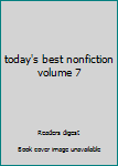 today's best nonfiction volume 7