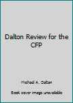Paperback Dalton Review for the CFP Book