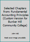 Paperback Selected Chapters from: Fundamental Accounting Principles (Custom Version for Bunker Hill Community College) Book