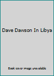 Unknown Binding Dave Dawson In Libya Book