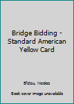 Paperback Bridge Bidding - Standard American Yellow Card Book