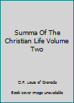Hardcover Summa Of The Christian Life Volume Two Book
