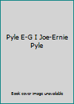 Gi Joe:Ernie Pyle
