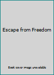 Escape from Freedom--Alfred Kazan's copy