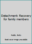 Unknown Binding Detachment: Recovery for family members Book