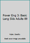 Paperback Power Eng 3: Basic Lang Skls Adults 89 Book