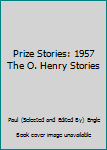Hardcover Prize Stories: 1957 The O. Henry Stories Book