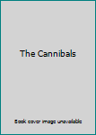 Unknown Binding The Cannibals Book