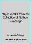 Paperback Major Works from the Collection of Nathan Cummings Book
