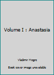 Paperback Volume I : Anastasia Book