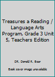 Spiral-bound Treasures a Reading / Language Arts Program, Grade 3 Unit 5, Teachers Edition Book