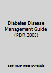 Unknown Binding Diabetes Disease Management Guide (PDR 2005) Book