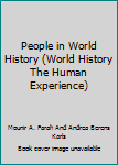 Paperback People in World History (World History The Human Experience) Book