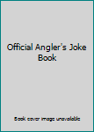 Paperback Official Angler's Joke Book
