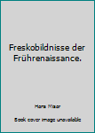 Hardcover Freskobildnisse der Frührenaissance. [German] Book