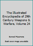Hardcover The Illustrated Encyclopedia of 29th Century Weapons & Warfare, Volume 24 Book