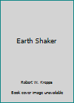 Unknown Binding Earth Shaker Book