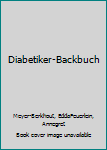 Paperback Diabetiker-Backbuch [German] Book