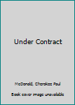 Hardcover Under Contract Book