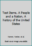 Paperback Test Items, A People and a Nation, A history of the United States Book