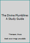 Hardcover The Divine Plumbline: A Study Guide Book