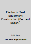 Paperback Electronic Test Equipment Construction (Bernard Babani) Book