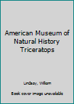 Hardcover American Museum of Natural History Triceratops Book