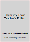 Hardcover Chemistry Texas Teacher's Edition Book