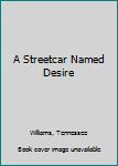 Mass Market Paperback A Streetcar Named Desire Book