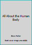 Hardcover All About the Human Body Book