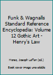 Hardcover Funk & Wagnalls Standard Reference Encyclopedia: Volume 12 Gothic Art - Henry's Law Book