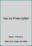 Paperback Sex by Prescription Book