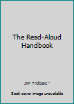 Paperback The Read-Aloud Handbook Book