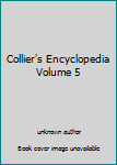 Unknown Binding Collier's Encyclopedia Volume 5 Book