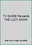 DVD TV GUIDE Persents THE LUCY SHOW Book