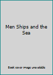 Hardcover Men Ships and the Sea [German] Book