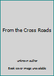 Unknown Binding From the Cross Roads Book
